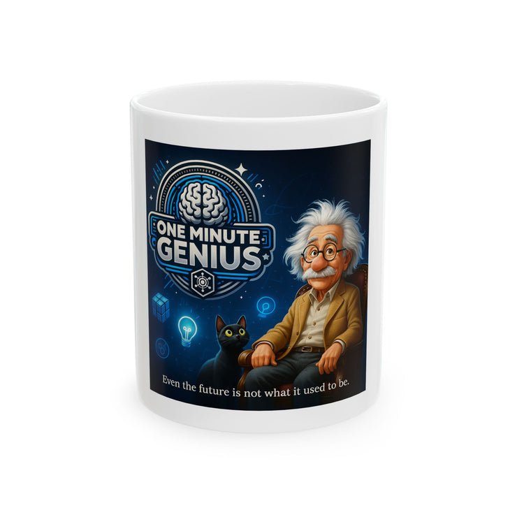 One Minute Genius Ceramic Mug Perfect Gift for Science Lovers